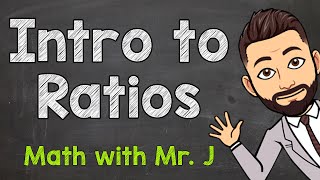 Introduction to Ratios What Are Ratios  Ratio Examples and Answers [upl. by Keily]