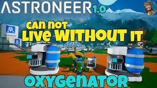 ASTRONEER  Oxygenator Tips amp Tricks [upl. by Johathan356]