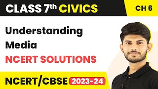 Understanding Media  NCERT Solutions  Class 7 Civics Chapter 6 [upl. by Bubalo]