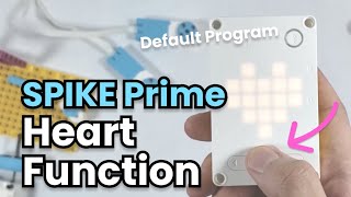 SPIKE Prime Tutorial 11 Heart Function  Default Program [upl. by Dorcus]