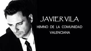 HIMNO DE LA COMUNIDAD VALENCIANA JAVIER VILA [upl. by Cave]