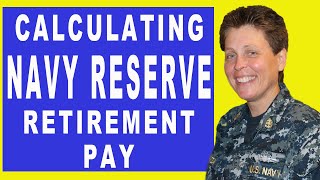 NAVY RESERVE RETIREMENT  HOW TO CALCULATE RESERVE RETIREMENT PAY [upl. by Lemhaj]