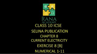 Class 10 ICSE Physics Lecture 9 Selina Publication Current Electricity Exercise 8 B Numerical 111 [upl. by Rutter]