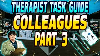 Colleagues Part 3  Therapist Task Guide  Escape From Tarkov [upl. by Neelyak]