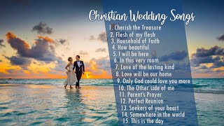 15 Christian Wedding Songs  Religious songs [upl. by Enilatan]