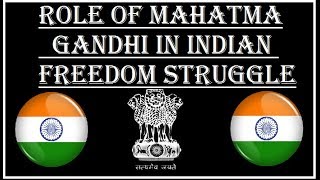 Role Of Mahatma Gandhi in Indian Freedom Struggle in Hindi [upl. by Yror]