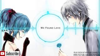 Nightcore  We Found Love feat Rihanna  Calvin Harris [upl. by Glenden]