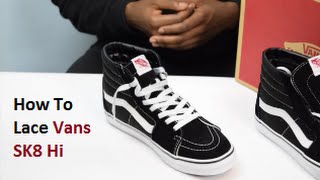 How To Lace Vans Sk8 Hi [upl. by Enyaht]