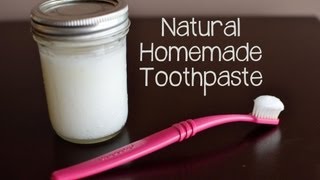 How to Make Your Own Natural Toothpaste [upl. by Seda]