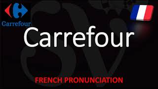 How to Pronounce Carrefour French Pronunciation amp Translation Supermarket [upl. by Anemolihp257]