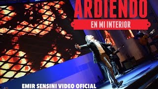 EMIR SENSINI  ARDIENDO EN MI INTERIOR  OFICIAL HD [upl. by Ahsieat]