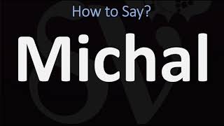 How to Pronounce Michal CORRECTLY [upl. by Naenej197]