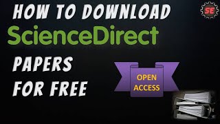 How to Download ScienceDirect Papers for Free  Open access Only [upl. by Alyssa]