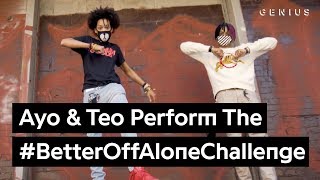 Official Ayo amp Teo “Better Off Alone” Dance Challenge [upl. by Cohen]