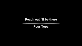 Reach out Ill be there  Four Tops  lyrics [upl. by Flossi]