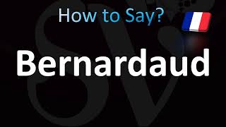 How to Pronounce Bernardaud French [upl. by Eiramllij]