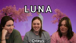 ONEUS quotLunaquot MV  REACTION [upl. by Nosned903]