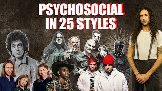 Slipknot  Psychosocial in 25 styles [upl. by Gnanmos699]