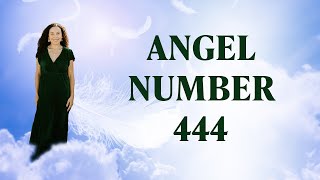 The Meaning of Angel Number 444 [upl. by Perzan972]