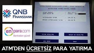 Finans Bank Atm Kartsız İşlem ile Ücretsiz Para Yatırma  EnPara Para Gönderme [upl. by Ennirak]