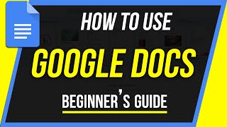 How to Use Google Docs  Beginners Guide [upl. by Evanthe]