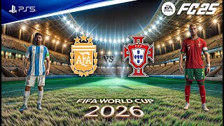 FC 25  Argentina vs Portugal Ft Messi Ronaldo FIFA World Cup 26  PS5™ 4K60 [upl. by Filia]