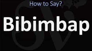 How to Pronounce Bibimbap CORRECTLY Korean Dish Name Pronunciation [upl. by Ogawa493]