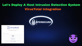 Identifying Malware with VirusTotal and Wazuh  Lets Deploy a Host Intrusion Detection System 6 [upl. by Asiar712]