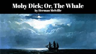 Moby Dick Or The Whale by Herman Melville [upl. by Corabel734]