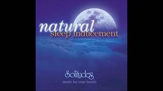 Natural Sleep Inducement Music for Your Health  Dan Gibson amp David Bradstreet [upl. by Yrrat]