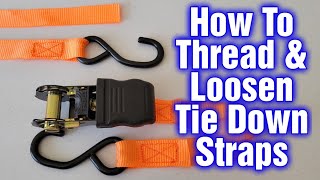 How to Thread And Loosen Tie Down Straps  Ratchet Straps Tutorial [upl. by Amos]