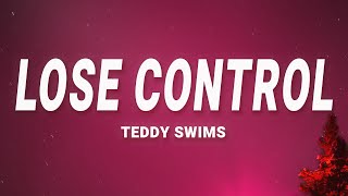 Teddy Swims  Lose Control Lyrics [upl. by Saltzman]