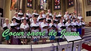 Coeur Sacré de Jesus  Chorale du Sacré Coeur  Sarreguemines [upl. by Oyek]