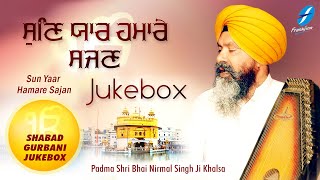 Sun Yaar Hamare Sajan  Waheguru Simran  Shabad Gurbani Kirtan Live  Bhai Nirmal Singh Ji Khalsa [upl. by Susanne]